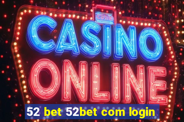 52 bet 52bet com login